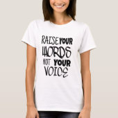 Raise your words T-Shirt (Vorderseite)