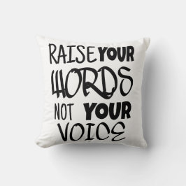 Raise your words T-Shirt Kissen