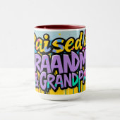 Raised by Legends Grandma & Grandpa  Tasse (Zentrum)