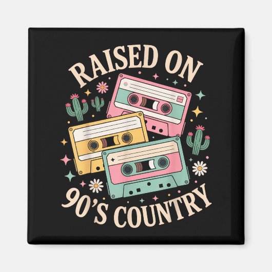 Raised On 90's Country Music Retro Cette Design  Magnet (Vorne)