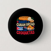 Raised On Cuban Bread And Croquetas Cuba Flag Cuba Button (Vorderseite)