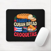 Raised On Cuban Bread And Croquetas Cuba Flag Cuba Mousepad (Mit Mouse)