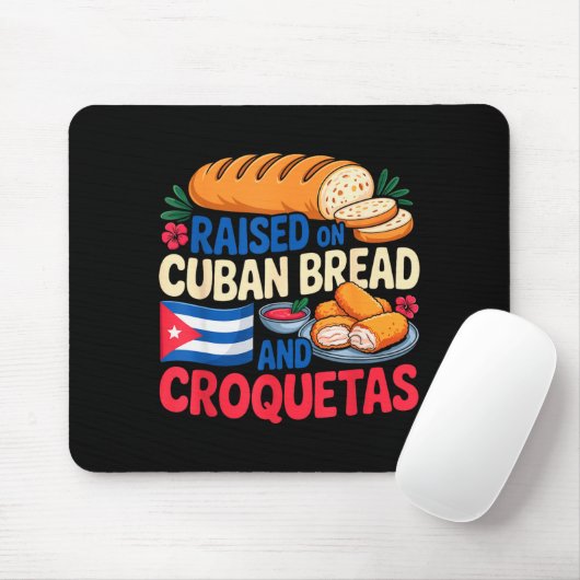 Raised On Cuban Bread And Croquetas Cuba Flag Cuba Mousepad (Mit Mouse)