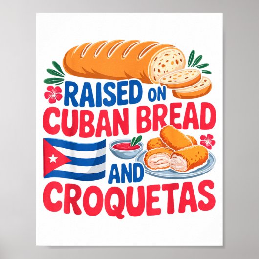 Raised On Cuban Bread And Croquetas Cuba Flag Cuba Poster (Vorne)