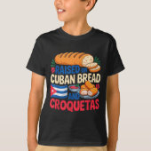 Raised On Cuban Bread And Croquetas Cuba Flag Cuba T-Shirt (Vorderseite)