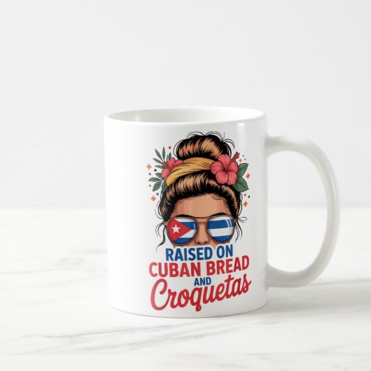 Raised On Cuban Bread And Croquetas Messy Bun Cuba Kaffeetasse (Rechts)