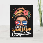 Raised On Cuban Bread And Croquetas Messy Bun Cuba Karte (Vorderseite)