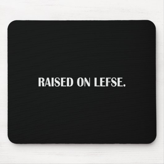 Raised On Lefse Funny Norwegian Food Family Vacati Mousepad (Vorne)