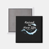 Raised To New Life Christian Faith Church Baptism Magnet (Vorderseite/Rückseite)