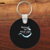 Raised To New Life Christian Faith Church Baptism Schlüsselanhänger (Vorderseite)