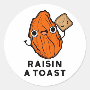 Raisin a Toast Funny Food Puff Runder Aufkleber