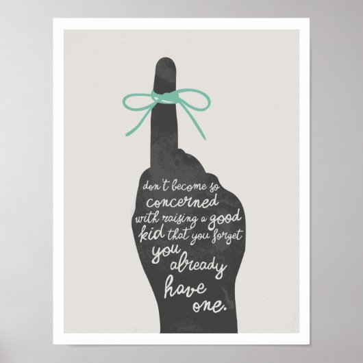 Raising a Good Kid 11"x14" Art Print II Poster (Vorne)