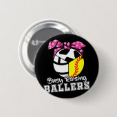 Raising Ballers - Funny Softball Volleyball Soccer Button (Vorne & Hinten)
