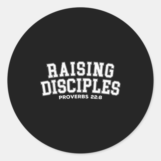 Raising Disciples Proverbs 22_8 Christian Quote Wi Runder Aufkleber (Vorderseite)