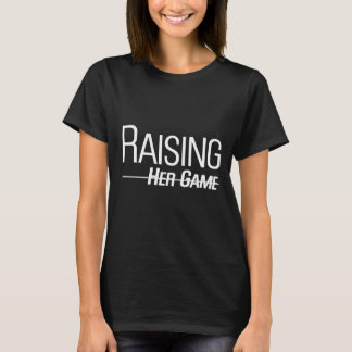 Raising Her Game Logo T weiß auf schwarz T-Shirt