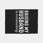 Raising My Husband Is Exhausting Funny Wife Valent Fleecedecke (Vorderseite (Horizontal))
