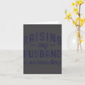 Raising My Husband Is Exhausting Funny Wife Valent Karte (Gelbe Blume)