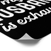 Raising My Husband Is Exhausting Funny Wife Valent Poster (Ecke)