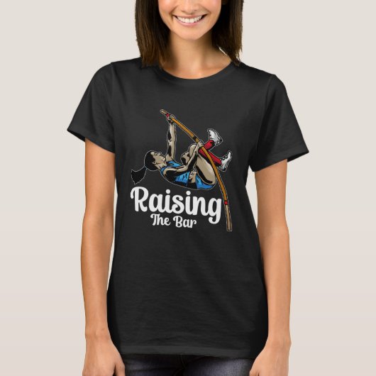 Raising The Bar Pole Vault Jumper Costume Pole Va T-Shirt (Vorderseite)