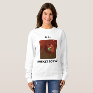Raketentechnik-T-Shirt, ja ist es! Sweatshirt