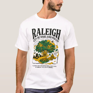 Raleigh North Carolina City Of Oaks Pollen T-Shirt