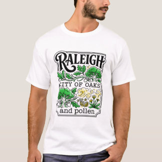 Raleigh Stadt der Eichen und des Pollens T-Shirt