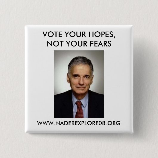 RALPH NADER 08 BUTTON (Vorderseite)