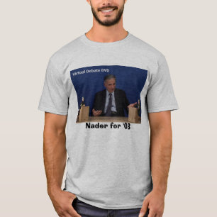 Ralph, Nader für '08 T-Shirt