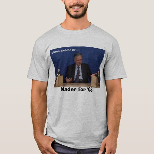 Ralph, Nader für '08 T-Shirt (Vorderseite)