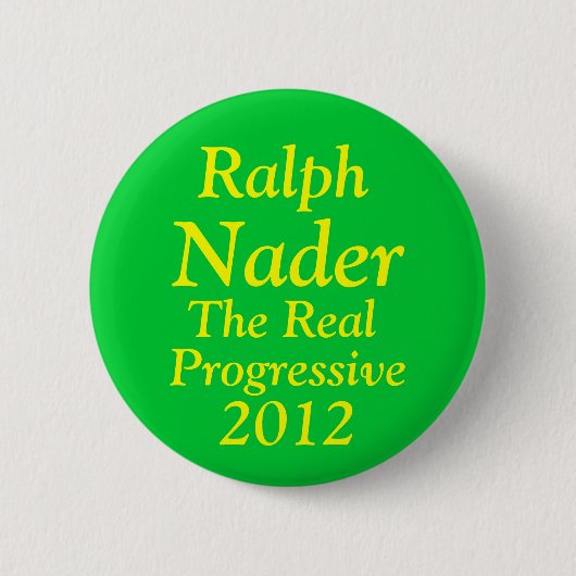Ralph Nader für Präsidenten 2012 Button (Vorderseite)
