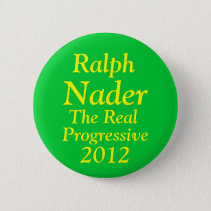 Ralph Nader für Präsidenten 2012 Button