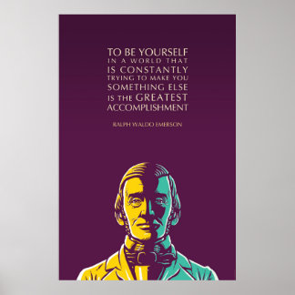 Ralph Waldo Emerson Zitat: Sie selbst sein Poster