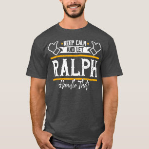 RalphKeep Calm und lass Ralph behandeln, dass T-Shirt
