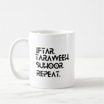 Ramadan Iftaar Taraweeh Suhoor Repeat Coffee Tasse