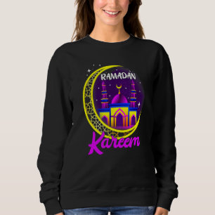 Ramadan Kareem Happy Ramadan Muslime Heiliger Mona Sweatshirt