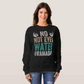 Ramadan Kareem nicht einmal Wasser Ramadan Sweatshirt (Vorne ganz)
