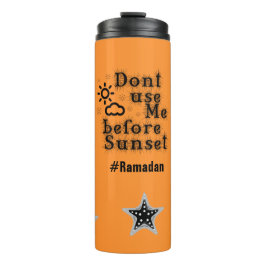 Ramadan-Trinkbehälter - Benutze mich nicht vor Son Thermosbecher