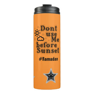 Ramadan-Trinkbehälter - Benutze mich nicht vor Son Thermosbecher