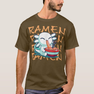 Ramen Aolotl Kawaii Anime Japanisches Essen  T-Shirt