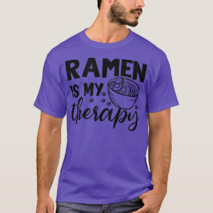 Ramen as Therapy Japanisch Nudeln Lebensmittelkult T-Shirt