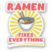 Ramen fixt alles - Funny Ramen Quote Design Aufkleber (Vorderseite)