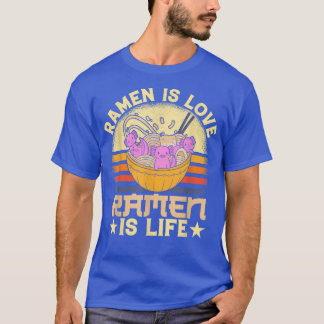 Ramen ist Liebe Ramen ist das Leben japanische Noo T-Shirt