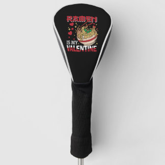 Ramen ist mein Valentine Ramen Lover japanische No Golf Headcover