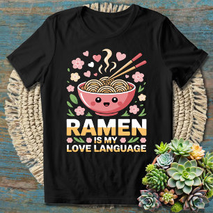 Ramen ist meine Liebessprache - Gemütliche Foodie- T-Shirt