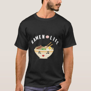 Ramen Life Cool Noodle Soup Addicts Geschenk T-Shirt