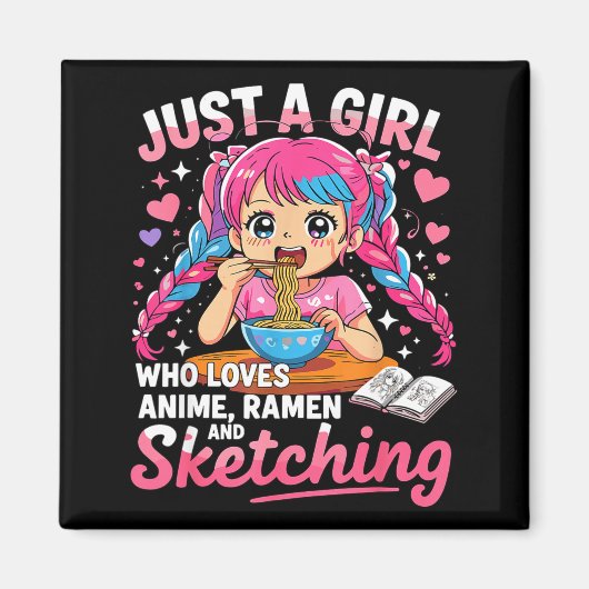 Ramen Lover Just A Girl Who Loves Anime And Sketch Magnet (Vorne)