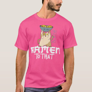 Ramen Noodle Bowl Liebe Japanisch Kawaii Cat Ramen T-Shirt