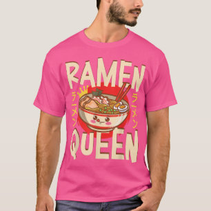 Ramen Noodle Bowl Liebe Japanisch Kawaii Königin R T-Shirt