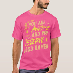 Ramen Noodle Bowl Liebe Japanisch Kawaii Sie sind  T-Shirt