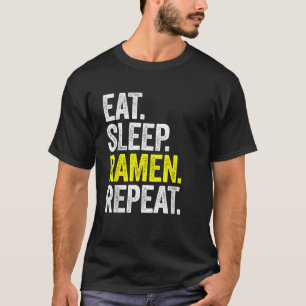 Ramen Noodle Japanisch Ramen Apparel essen Sleep R T-Shirt